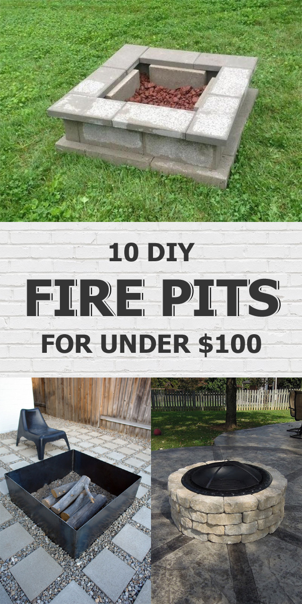 10 Easy DIY Fire Pits Your Can Make For Under $100