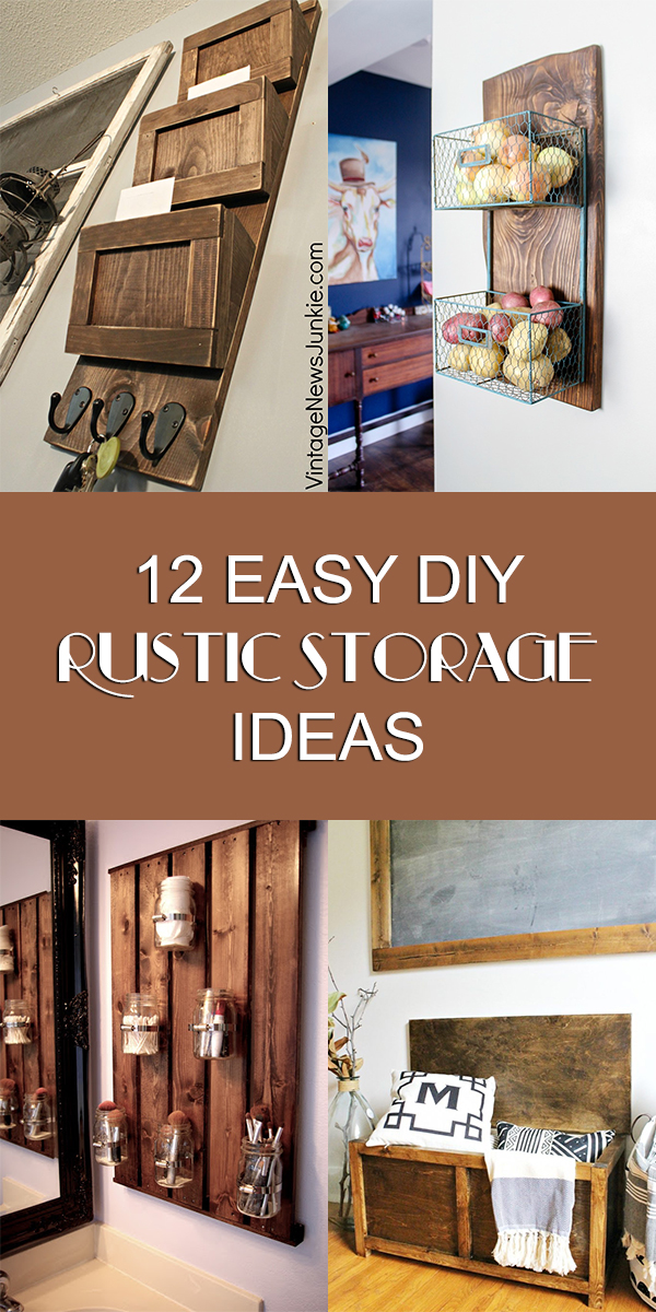 12 Easy DIY Rustic DIY Storage Ideas