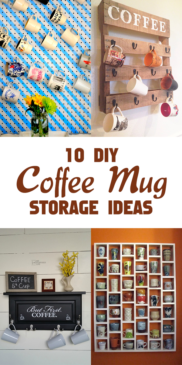 10 Creative DIY Coffee Mug Storage Ideas