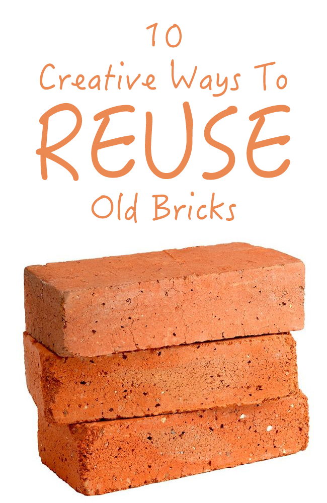 10 Creative Ways To Reuse Old Bricks