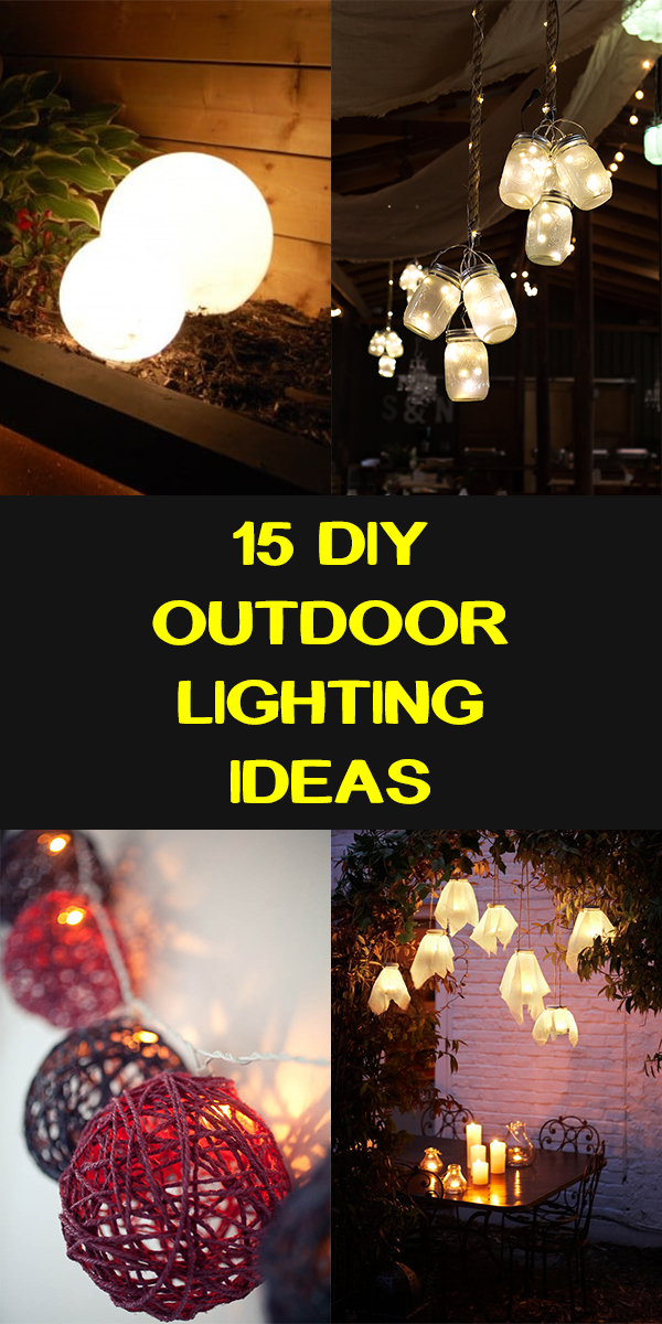 15 DIY Outdoor Lighting Ideas